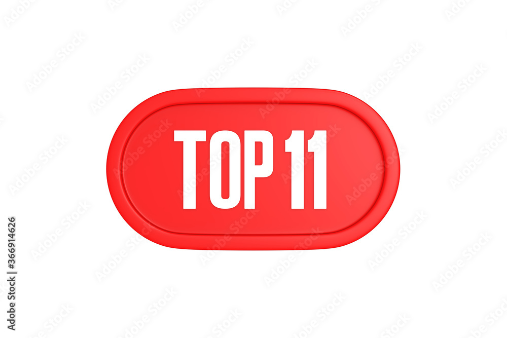 Top 11 sign in red color isolated on white background, 3d illustration. Top 11 sign in red color isolated on white background, 3d illustration.