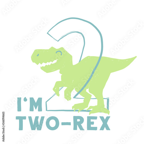 I am 2 two rex. Cute dinosaur doodle anniversary t-shirt design. Funny Dino collection. Textile design for baby boy birhday on white background. Cartoon monster vector illustration.