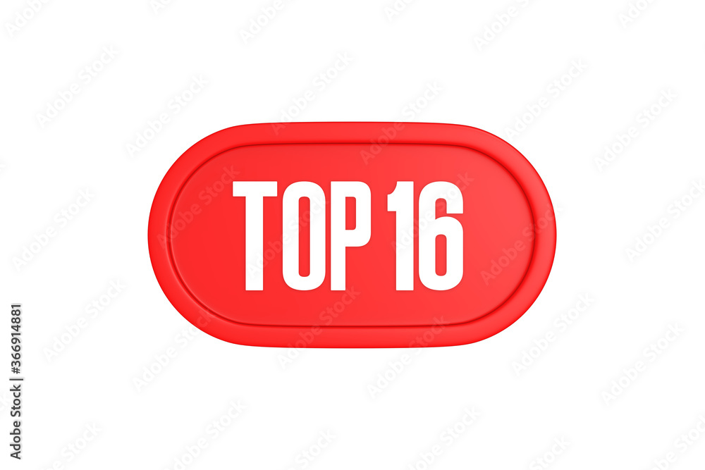 Top 16 sign in red color isolated on white background, 3d illustration. Top 16 sign in red color isolated on white background, 3d illustration.