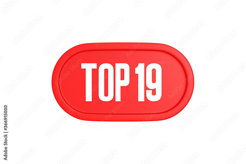 Top 19 sign in red color isolated on white background, 3d illustration. Top 19 sign in red color isolated on white background, 3d illustration.