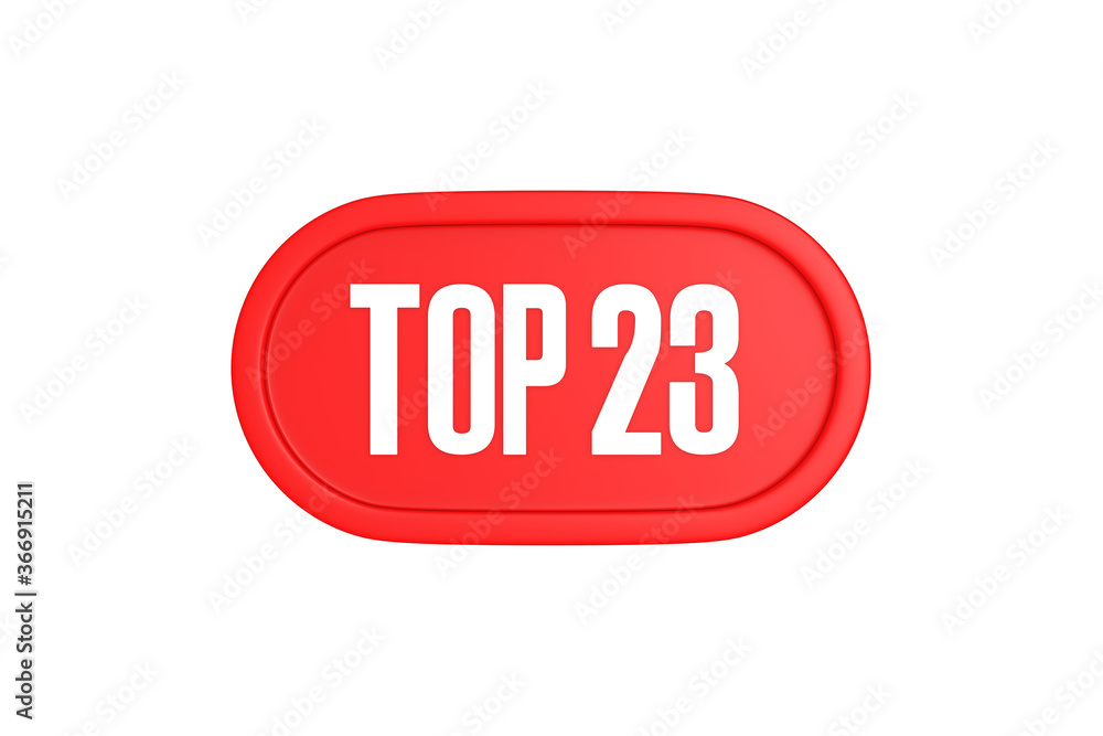Top 23 sign in red color isolated on white background, 3d illustration. Top 23 sign in red color isolated on white background, 3d illustration.