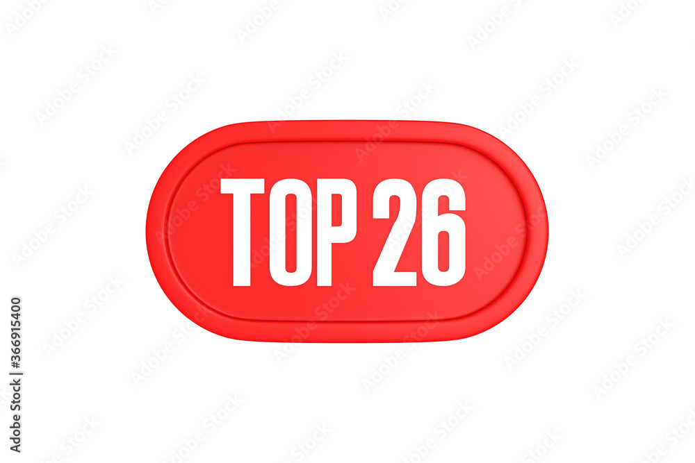 Top 26 sign in red color isolated on white background, 3d illustration. Top 26 sign in red color isolated on white background, 3d illustration.