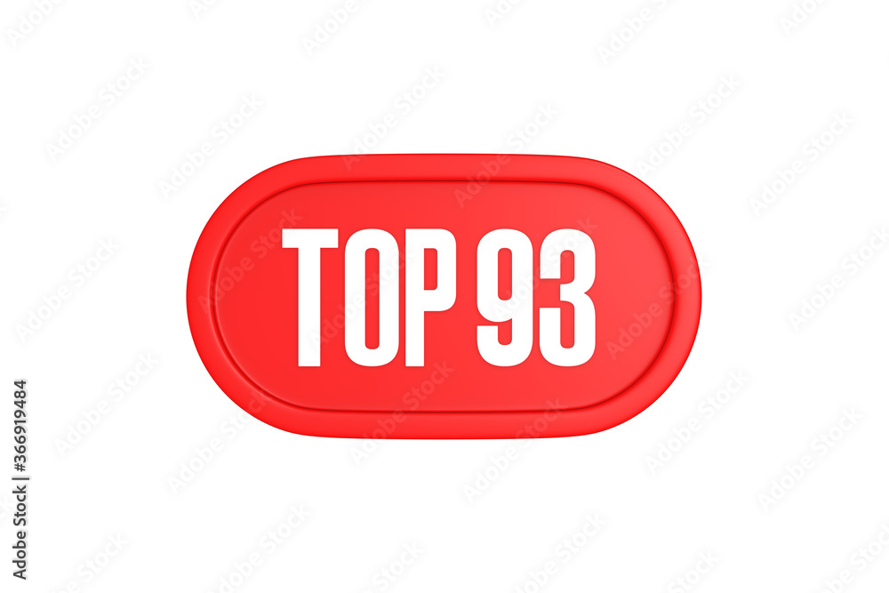 Top 93 sign in red color isolated on white background, 3d illustration. Top 93 sign in red color isolated on white background, 3d illustration.