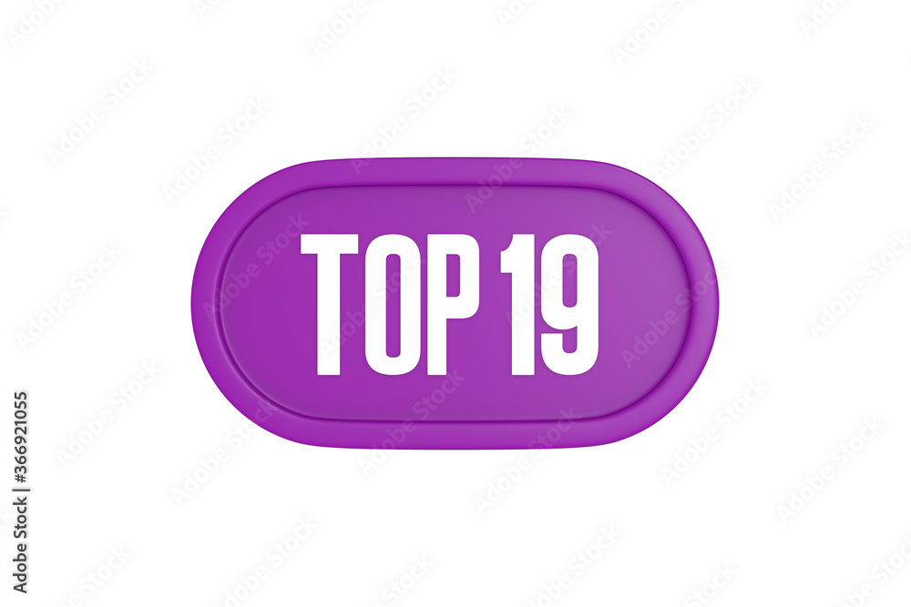 Top 19 sign in purple color isolated on white background, 3d illustration. Top 19 sign in purple color isolated on white background, 3d illustration.