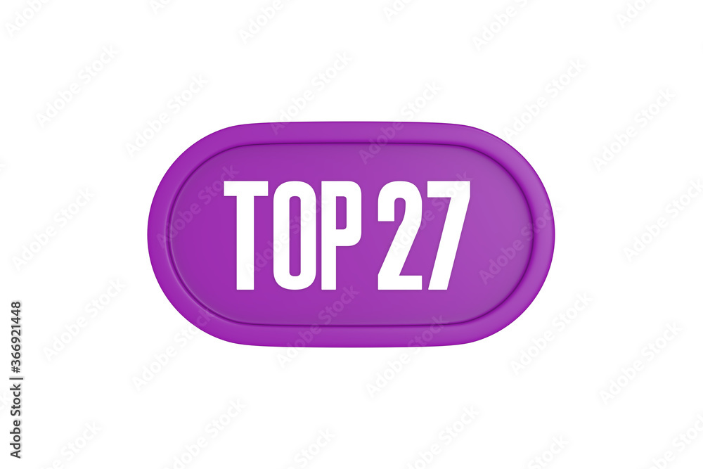 Top 27 sign in purple color isolated on white background, 3d illustration. Top 27 sign in purple color isolated on white background, 3d illustration.