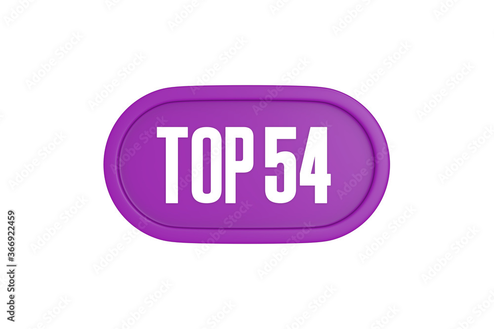 Top 54 sign in purple color isolated on white background, 3d illustration. Top 54 sign in purple color isolated on white background, 3d illustration.