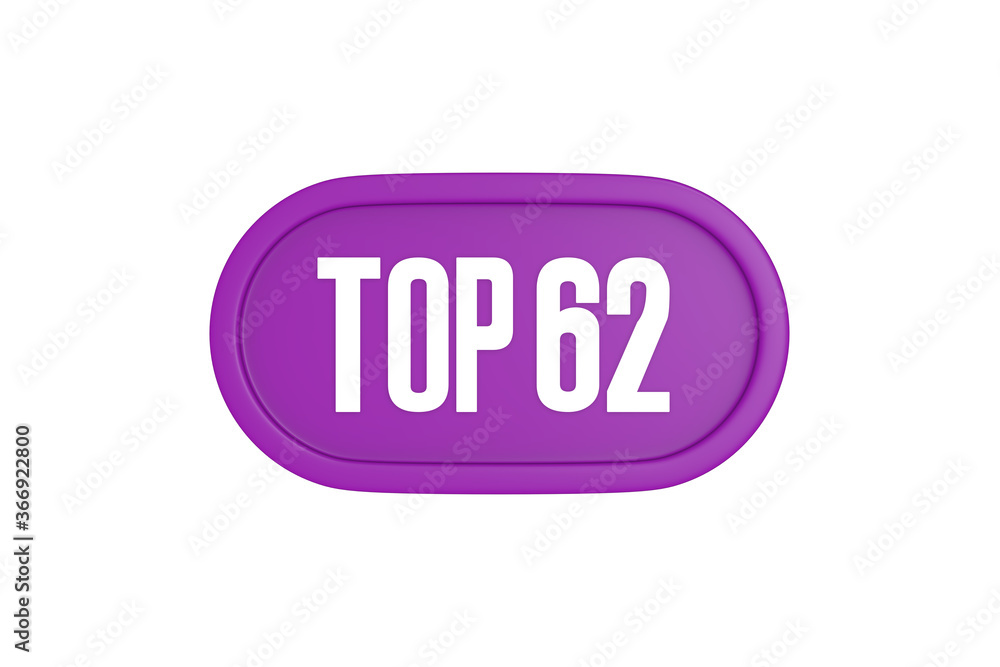 Top 62 sign in purple color isolated on white background, 3d illustration. Top 62 sign in purple color isolated on white background, 3d illustration.