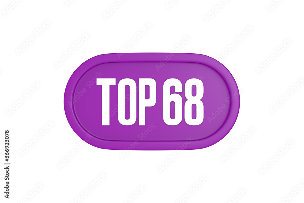 Top 68 sign in purple color isolated on white background, 3d illustration. Top 68 sign in purple color isolated on white background, 3d illustration.
