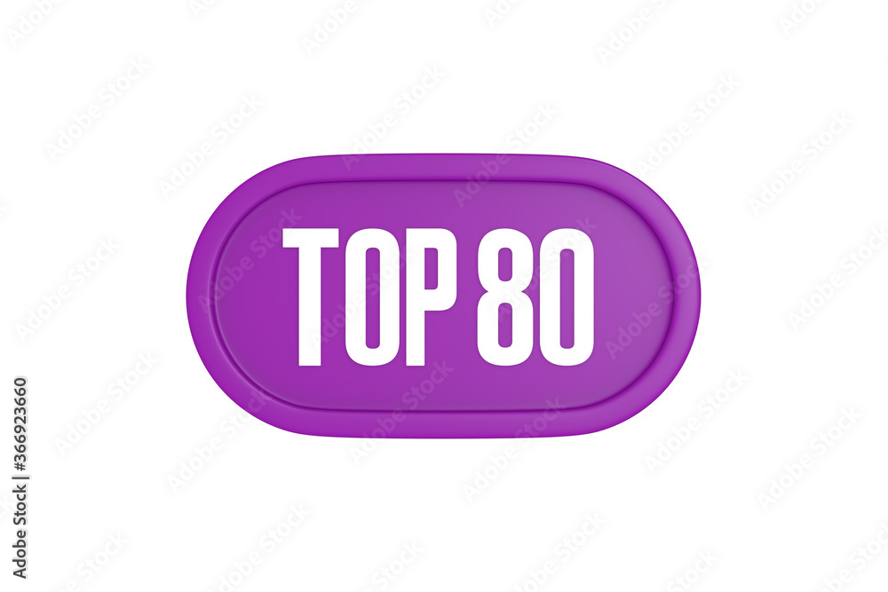 Top 80 sign in purple color isolated on white background, 3d illustration. Top 80 sign in purple color isolated on white background, 3d illustration.