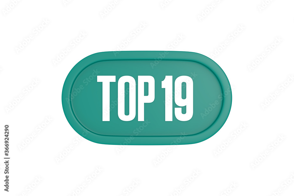 Top 19 sign in teal color isolated on white color background, 3d illustration. Top 19 sign in teal color isolated on white color background, 3d illustration.