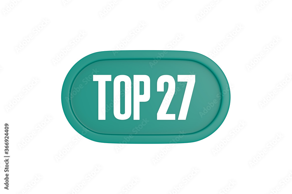 Top 27 sign in teal color isolated on white color background, 3d illustration. Top 27 sign in teal color isolated on white color background, 3d illustration.