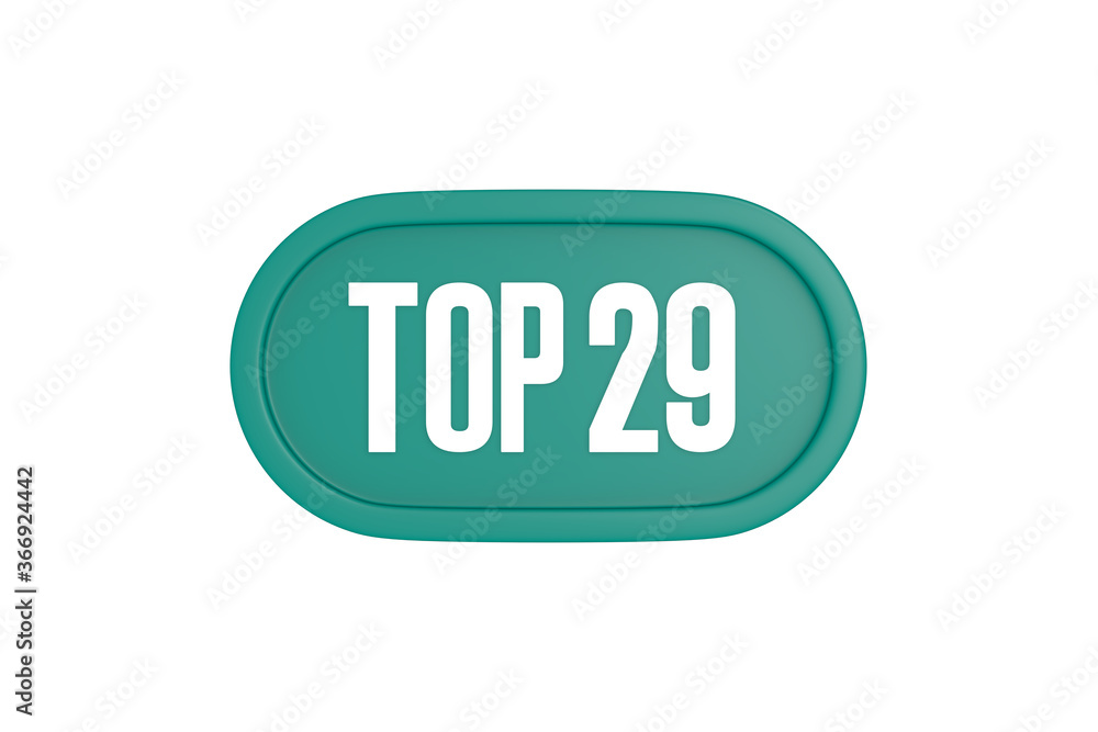 Top 29 sign in teal color isolated on white color background, 3d illustration. Top 29 sign in teal color isolated on white color background, 3d illustration.