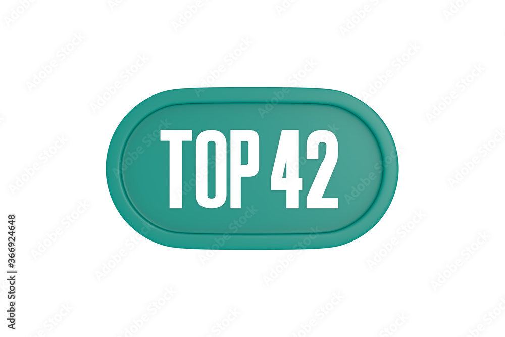 Top 42 sign in teal color isolated on white color background, 3d illustration. Top 42 sign in teal color isolated on white color background, 3d illustration.
