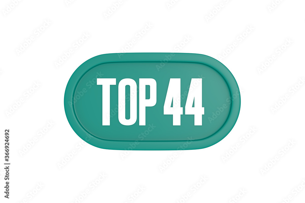 Top 44 sign in teal color isolated on white color background, 3d illustration. Top 44 sign in teal color isolated on white color background, 3d illustration.