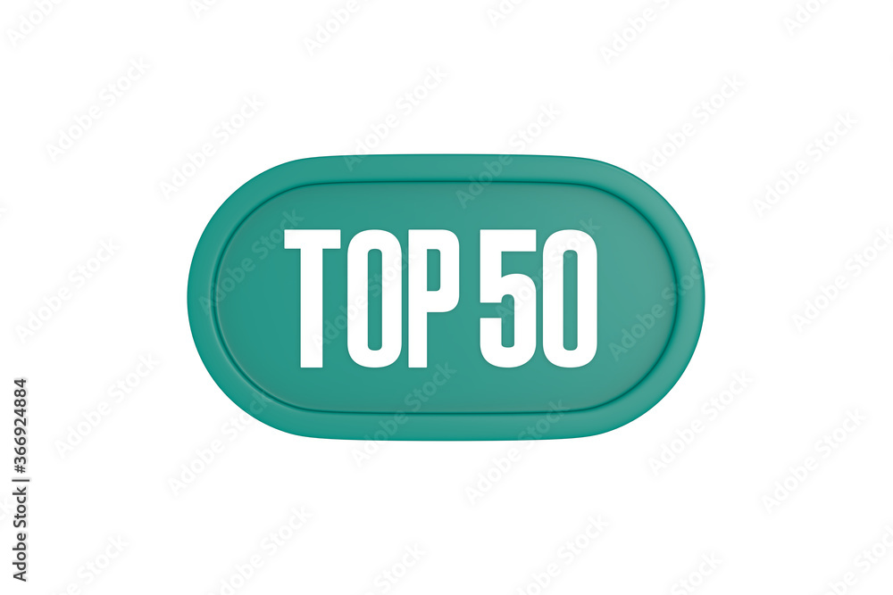 Top 50 sign in teal color isolated on white color background, 3d illustration. Top 50 sign in teal color isolated on white color background, 3d illustration.