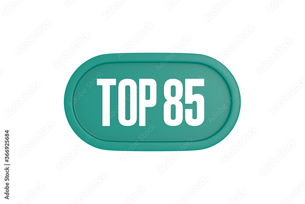 Top 85 sign in teal color isolated on white color background, 3d illustration. Top 85 sign in teal color isolated on white color background, 3d illustration.