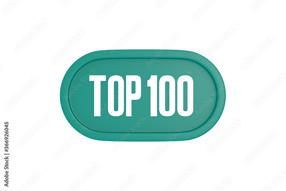 Top 100 sign in teal color isolated on white color background, 3d illustration. Top 100 sign in teal color isolated on white color background, 3d illustration.