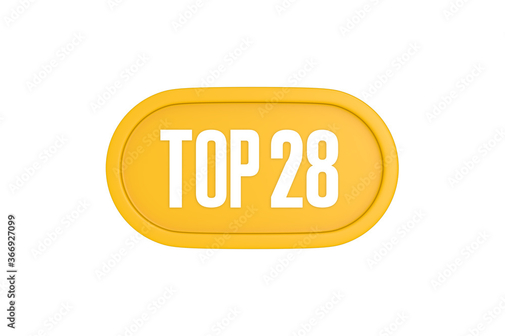 Top 28 sign in yellow color isolated on white color background, 3d illustration Top 28 sign in yellow color isolated on white color background, 3d illustration