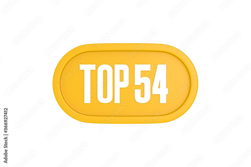 Top 54 sign in yellow color isolated on white color background, 3d illustration Top 54 sign in yellow color isolated on white color background, 3d illustration