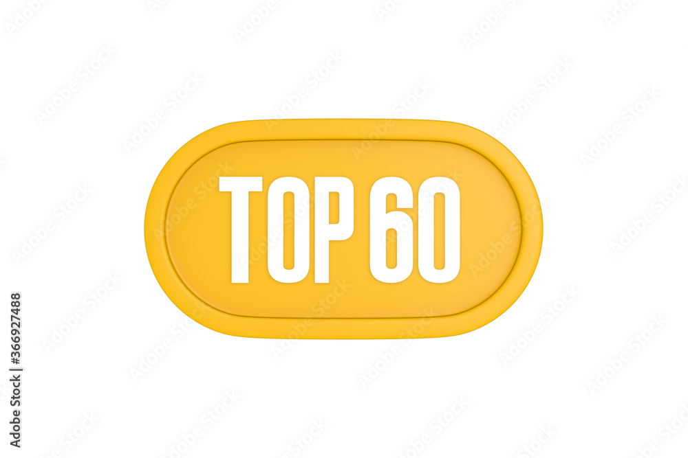 Top 60 sign in yellow color isolated on white color background, 3d illustration Top 60 sign in yellow color isolated on white color background, 3d illustration