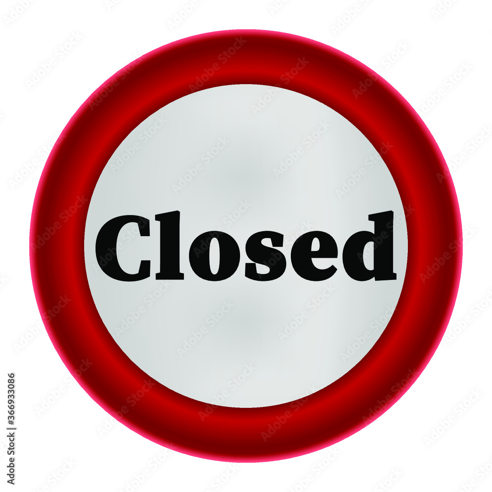 Red round sign closed on a white background, vector illustration Red round sign closed on a white background, vector illustration