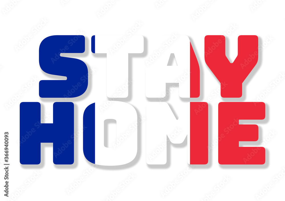 Stay home, stay safe text with flag Stay home, stay safe text with flag