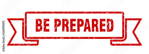be prepared grunge vintage retro band. be prepared ribbon