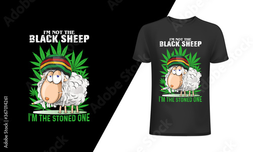 I'm not the black sheep I'm the stoned one t-shirt and apparel trendy design with simple typography, 
good for T-shirt graphics, posters, print, and other Print with marijuana for a t-shirt.