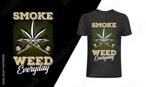 Smoke weed everyday  t-shirt and apparel trendy design with simple typography, 
good for T-shirt graphics, posters, print, and other Print with marijuana for a t-shirt.
