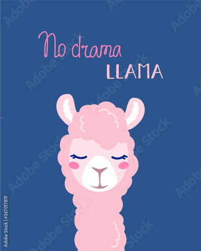 Cute cartoon lama alpaca withunique hand drawn raspberry lettering quote No drama llama. Vector Illustration. unique design for cards, posters, t-shirts, invitations. Pink llama on a blue background.