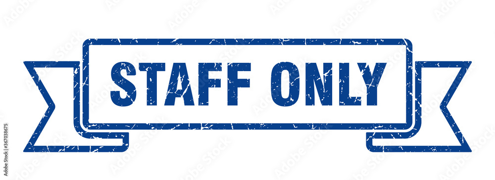 staff only grunge vintage retro band. staff only ribbon