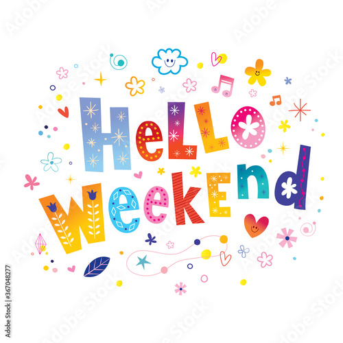 hello weekend