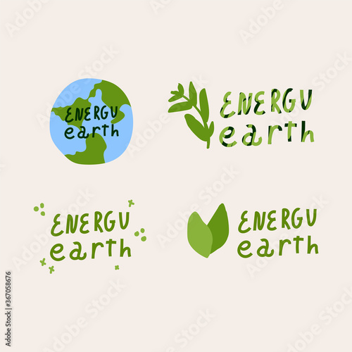 A set of lettering Illustrations with an image. The image shows the inscription earth Energy and an illustration. Nature conservation, land conservation. Vector illustration