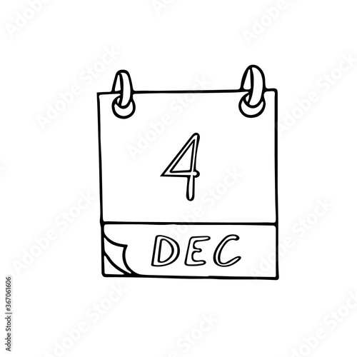 calendar hand drawn in doodle style. December 4. Day. icon, sticker element for design, planning, business holiday