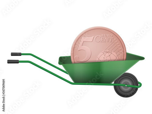Five euro cent in wheelbarrow