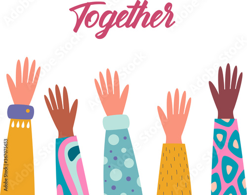 Hands reach up. Together landing page template. A symbol of cooperation, partnership, friendship, unity. Vector flat illustration in modern style.