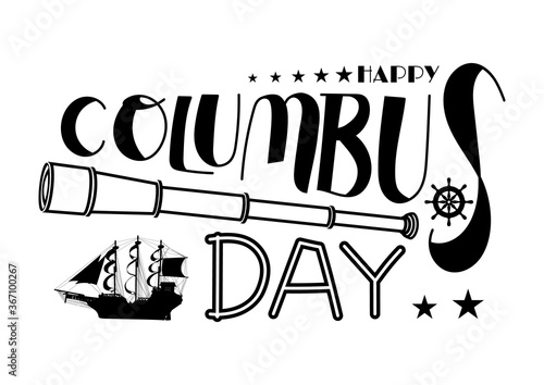 Happy Columbus Day. Handwritten inscription with Columbus ship.