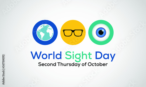 World Sight Day, observed annually on the second Thursday of October, is a global event meant to draw attention on blindness and vision impairment. Vector illustration.