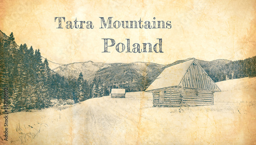 Tatra mountains and valley Chocholowska, Poland, sketch on old paper