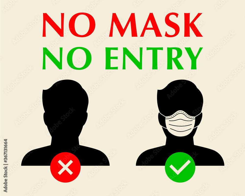 No Entry Without Face Mask or Wear a Mask Icon. A poster calling for ...