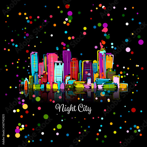 Abstract night cityscape, sketch for your design