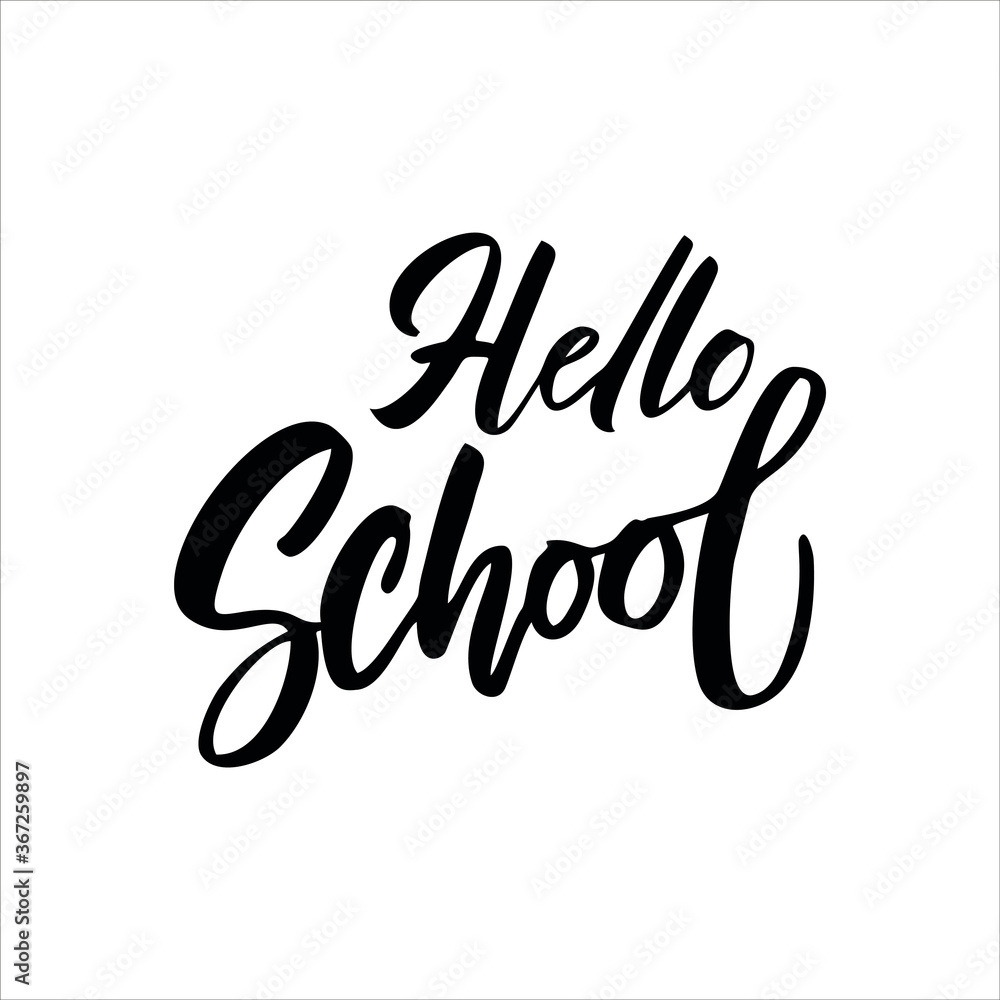 Hello school vector hand drawn lettering isolated on white background.
