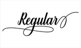 Regular Calligraphic Script Typography Cursive Black text lettering and phrase isolated on the White background 
