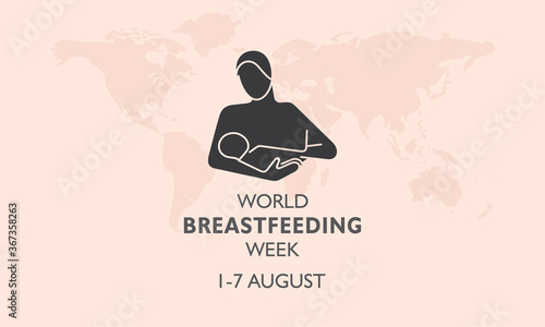 Concept of World Breast feeding Week observed in first week of August Month