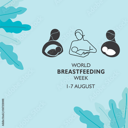 Concept of World Breast feeding Week observed in first week of August Month