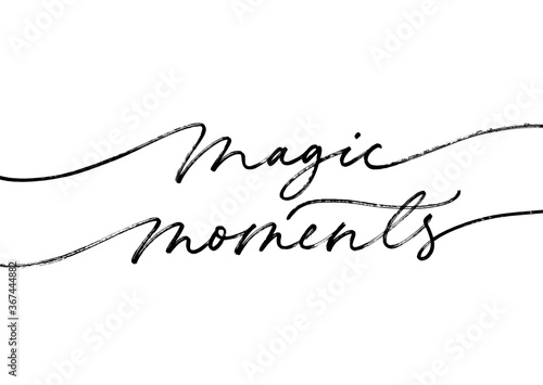 Magic moments quote, modern brush style calligraphy. Hand drawn pen style modern linear lettering. Christmas and New Year phrase. Postcard, greeting card, t shirt print. Inscription to winter holiday