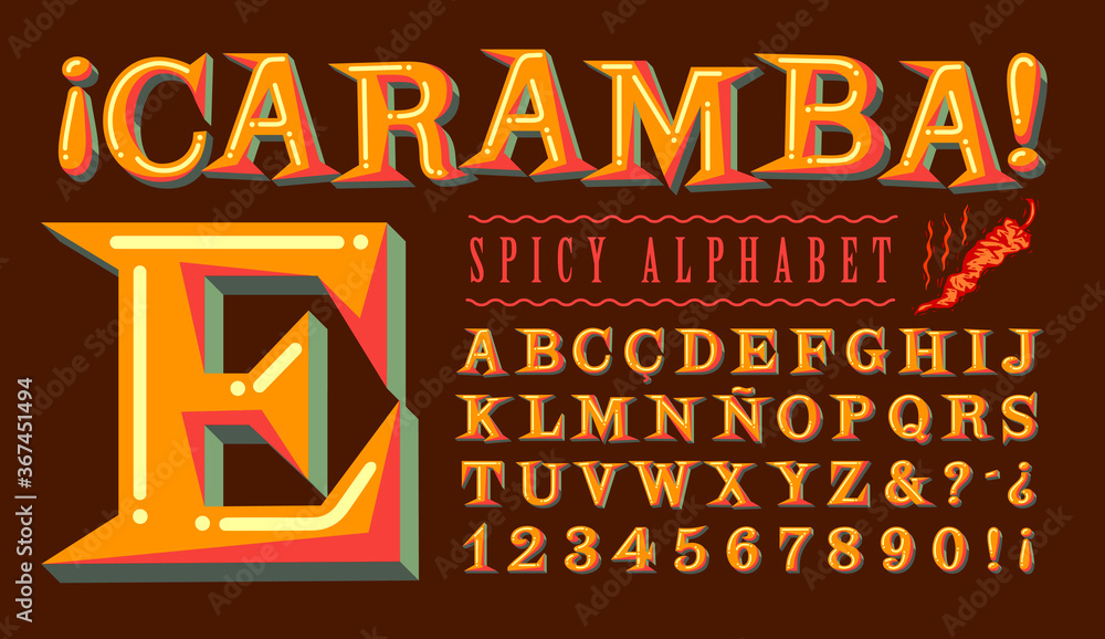 Caramba Spicy Alphabet is a Lively Hispanic-Flavored Font. Translation: The  Word Caramba is a Spanish Language Expression of Surprise or Amazement  with No Direct Translation in English. Stock Vector