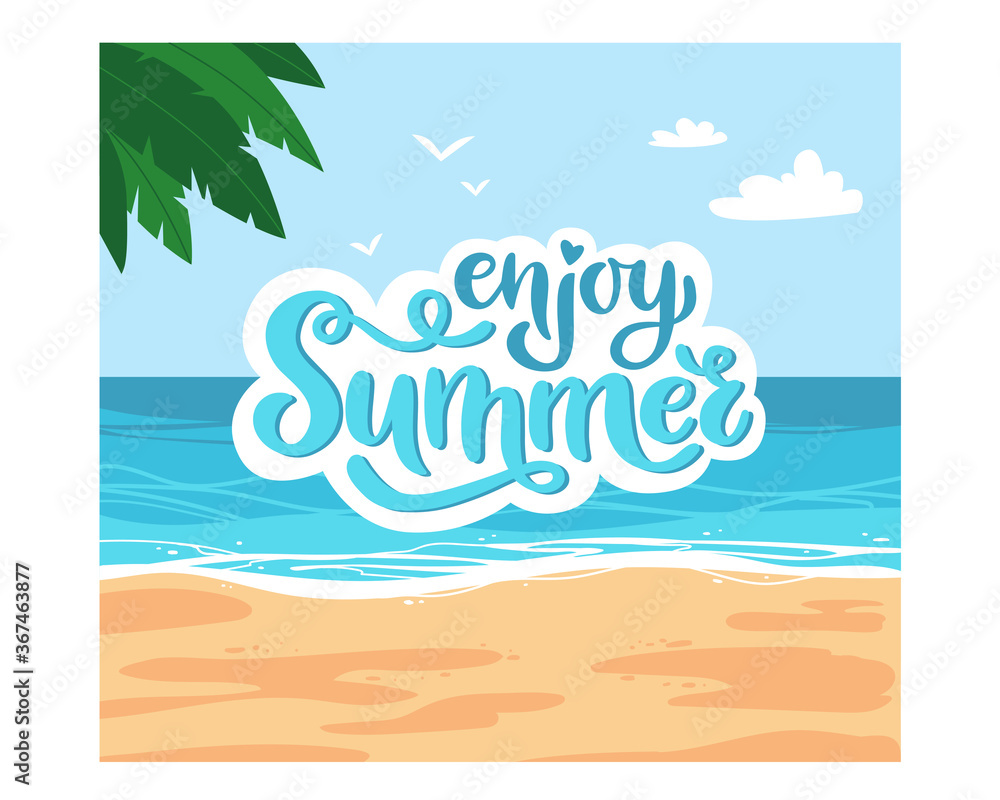 Enjoy summer hand-drawn lettering with tropic beach view on background. Flat cartoon vector illustration. Design for card, poster, social media, web banner. Paradise vacation or travel concept. 