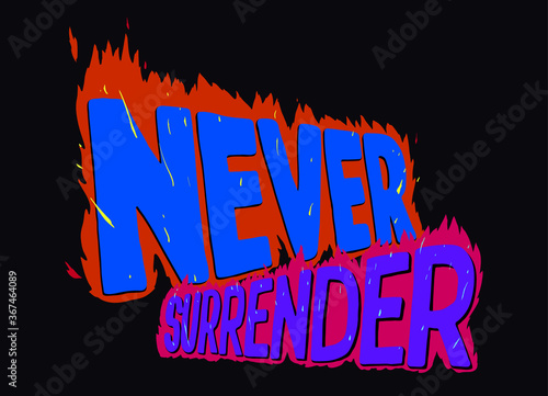 Never Surrender