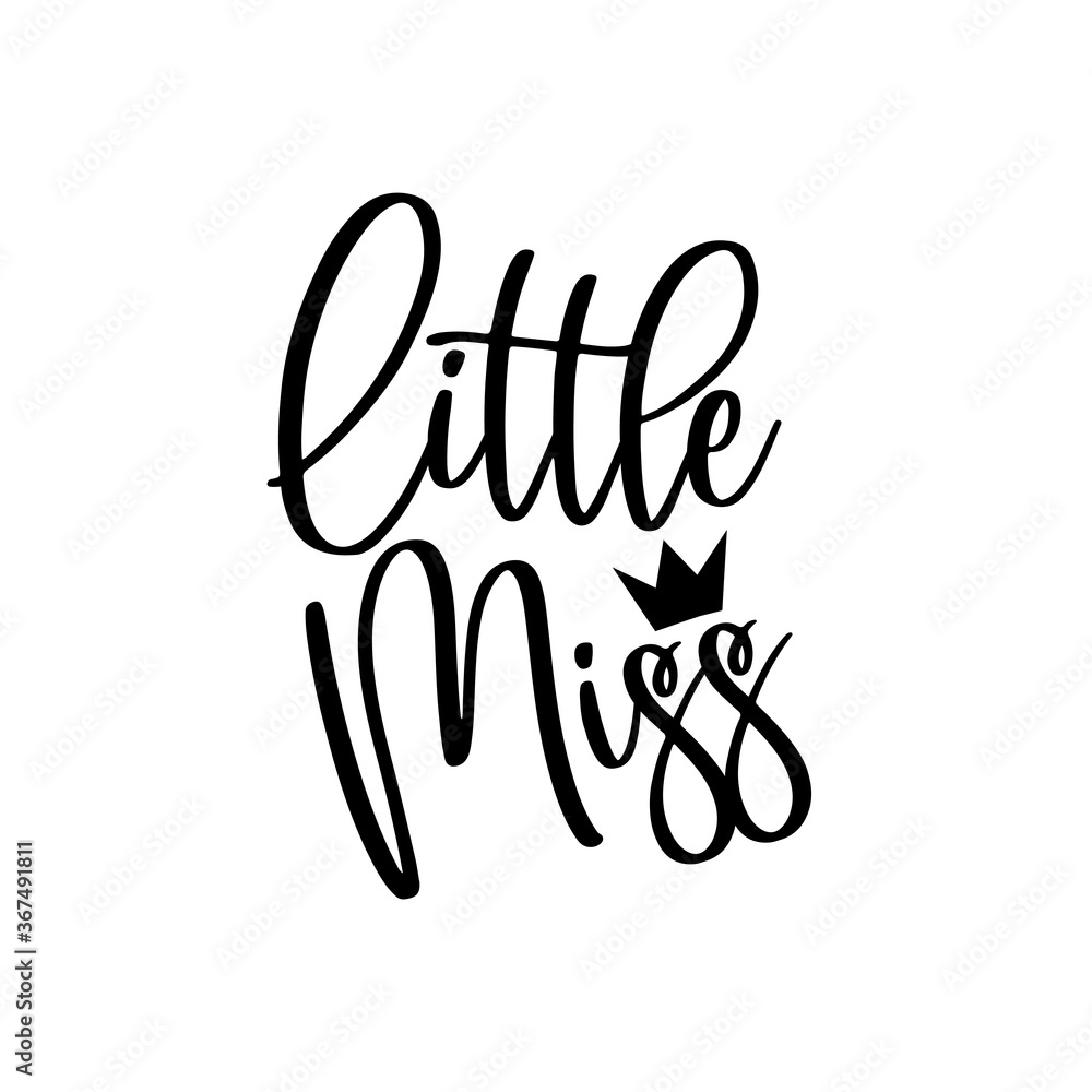 little Miss- calligraphy with crown.
Good for greeting card, textile print, poster, banner, baby shower design and gift.